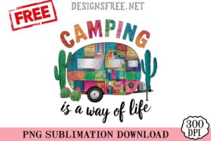 Camping-Is-A-Way-Of-Life-png-free