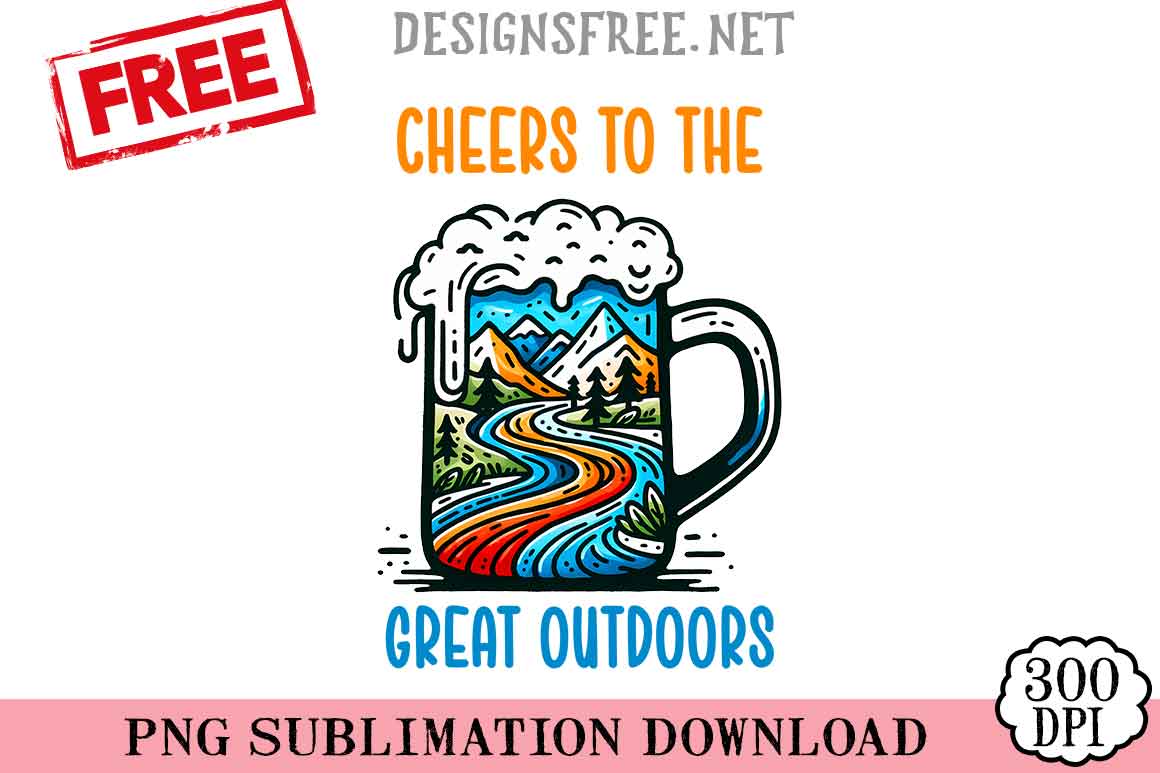 Cheers-To-The-Great-Outdoors-png-free