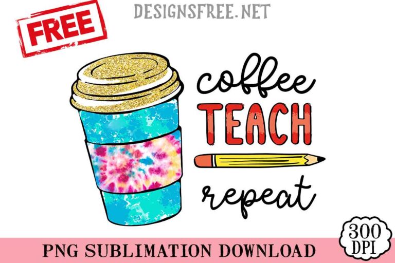 Coffee-Teach-Repeat-png-free