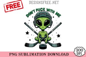 Don't-Puck-With-Me-png-free