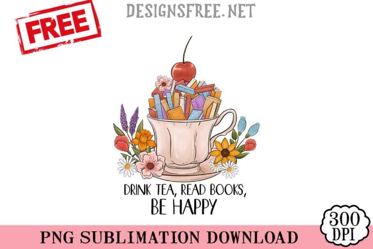 Drink-Tea-Read-Books-Be-Happy-png-free