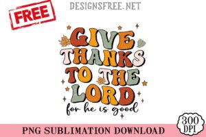 Give-Thanks-To-The-Lord-png-free