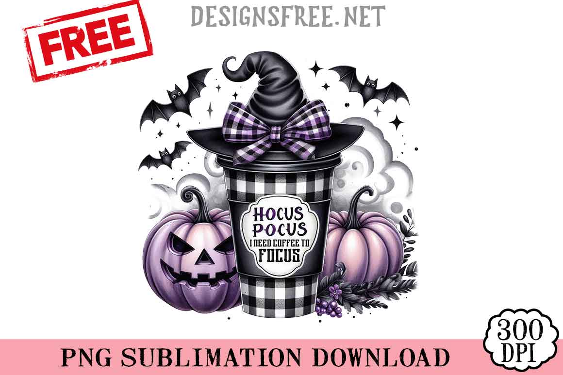 Hocus-Pocus-I-Need-Coffee-To-Focus-png-free