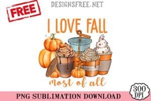 I-Love-Fall-Most-Of-All-png-free