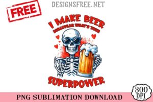 I-Make-Beer-Superpower-png-free