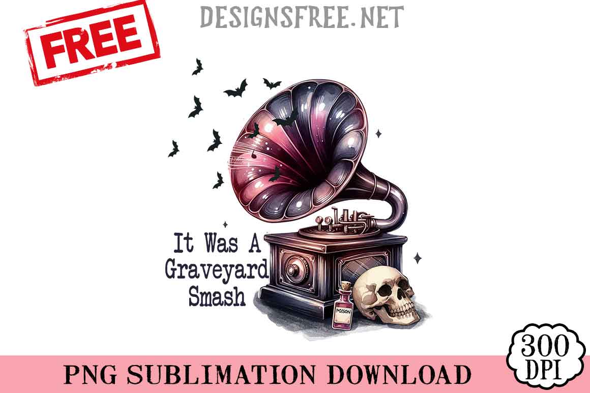 It-Was-A-Graveyard-Smash-png-free