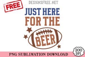 Just-Here-For-The-Beer-svg-png-free