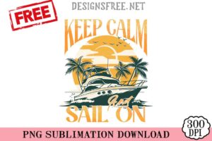 Keep-Calm-And-Sail-On-png-free