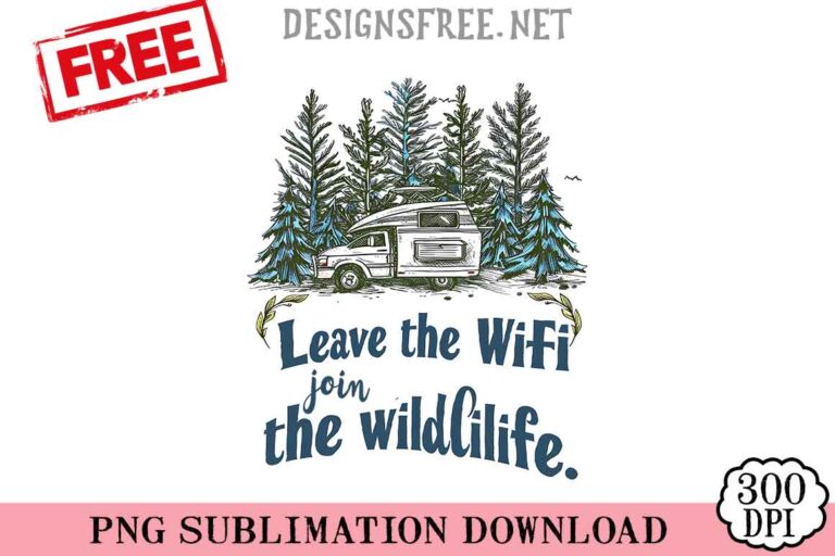 Leave-The-Wifi-Join-The-Wildcilife-png-free