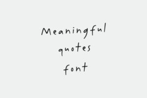 Meaningful-Quotes-Fonts