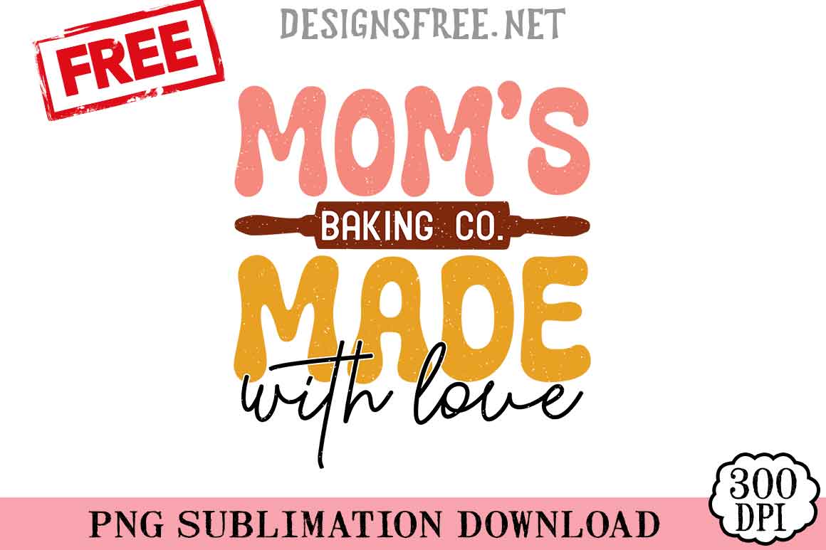 Mom's-Baking-Co-Made-With-Love-png-free