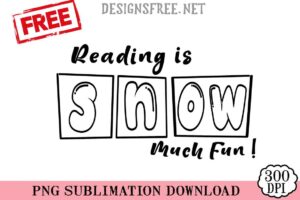 Reading-Is-Snow-Much-Fun-png-free