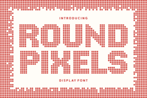 Round-Pixels-Fonts