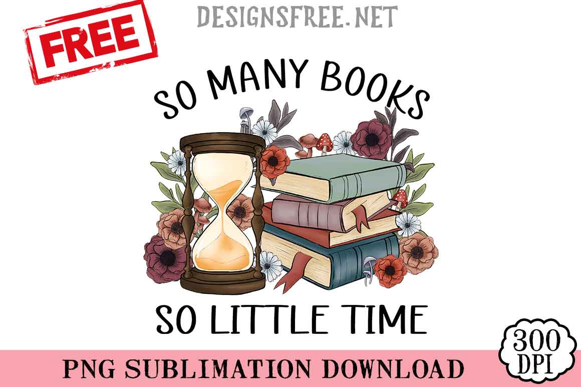 So-Many-Books-So-Little-Time-png-free