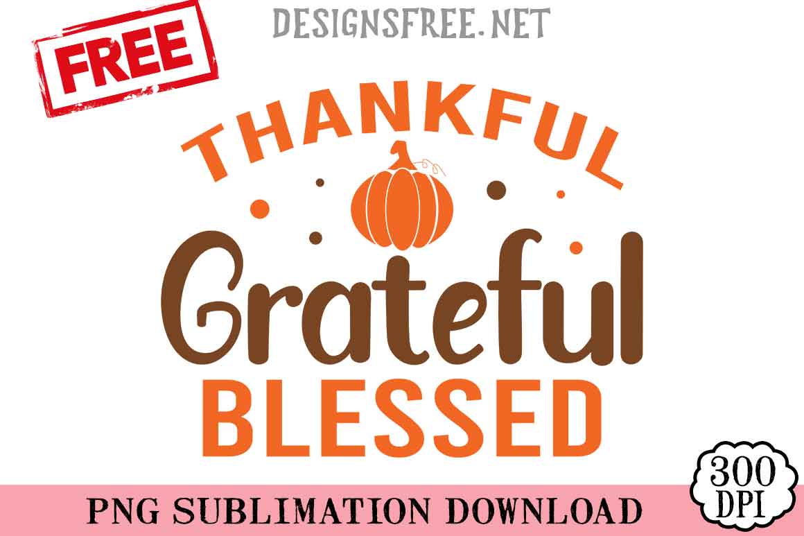 Thankful-Grateful-Blessed-svg-png-free