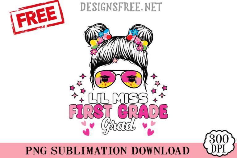 Lil-Miss-First-Grade-Grad-svg-png-free